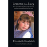 Lessons from Lucy: How my Disabled Daughter taught me Hope, Resilience, Unconditional Love and more