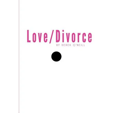 Love/Divorce: Soulmate or Cellmate?