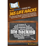 HowExpert Guide to 365 Life Hacks: The Ultimate Handbook for Smart Solutions, Clever Shortcuts, and Time-Saving Tricks for Every Day of the Year