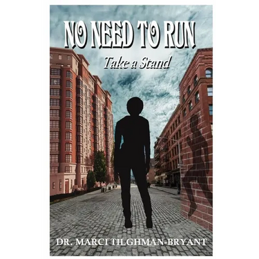 No Need to Run "Take a Stand"