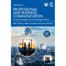 Professional and Business Communication: Personal Strategies for the Post-Digital World