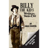 Billy the Kid's Writings, Words, and Wit