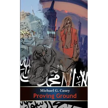 Proving Ground: Mortal danger, painful truths