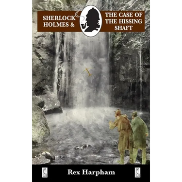 Sherlock Holmes and the Case of the Hissing Shaft