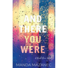 And There You Were