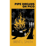 Pipe Dreams on Pico
