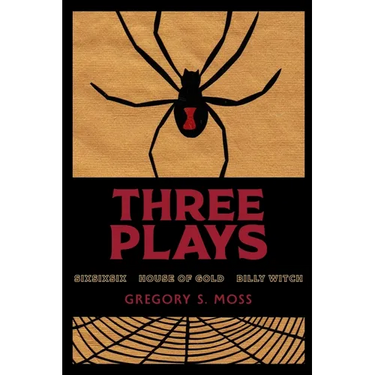 Three Plays: sixsixsix - House of Gold - Billy Witch