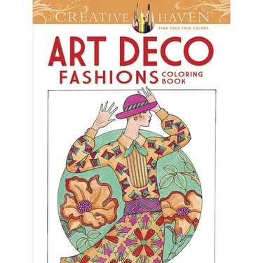 Creative Haven Art Deco Fashions Coloring Book