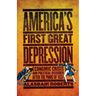 America's First Great Depression