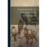 Handbook To The Birds Of Australia; Volume 2