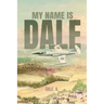 My Name Is Dale