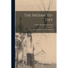 The Indian To-day; the Past and Future of the First American