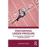 Performing Under Pressure: Psychological Strategies for Sporting Success