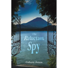 The Reluctant Spy