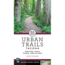 Urban Trails: Tacoma: Federal Way, Auburn, Puyallup, Anderson Island