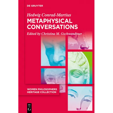Metaphysical Conversations and Phenomenological Essays