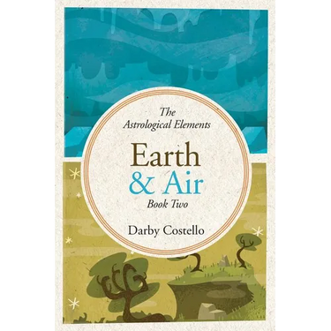 Earth and Air: The Astrological Elements Book 2