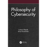 Philosophy of Cybersecurity