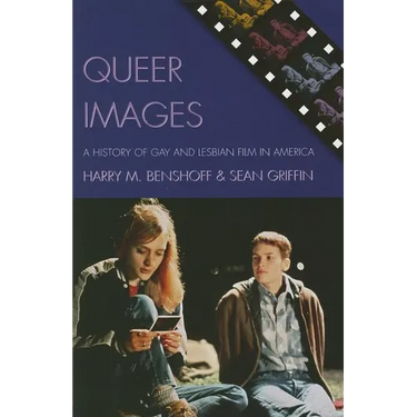 Queer Images: A History of Gay and Lesbian Film in America