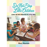 Do Not Stop the Little Children