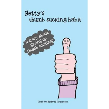 Hetty's thumb sucking habit