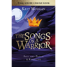 The Songs of a Warrior: Saul and David: A Retelling