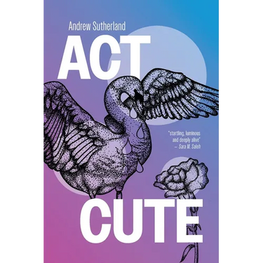 Act Cute: Queer POZ poetry