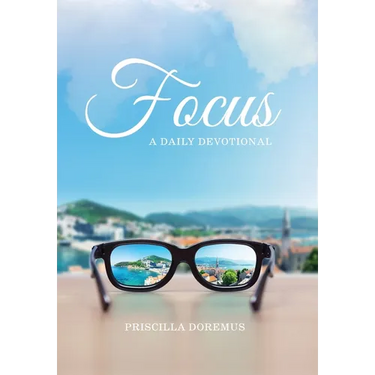 Focus: A Daily Devotional