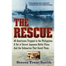 The Rescue: A True Story of Courage and Survival in World War II