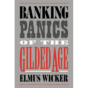 Banking Panics of the Gilded Age