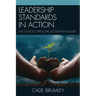 Leadership Standards in Action: The School Principal as Servant-Leader