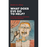 What Does Eve Do to Help?: And Other Readerly Questions to the Old Testament