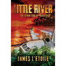 Little River: The Other Side of Paradise