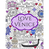 Love Venice Adult Coloring Book: Creative Art Therapy for Mindfulness