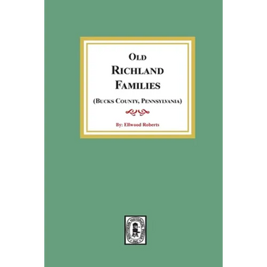 Old RICHLAND Families (Bucks County, Pennsylvania)