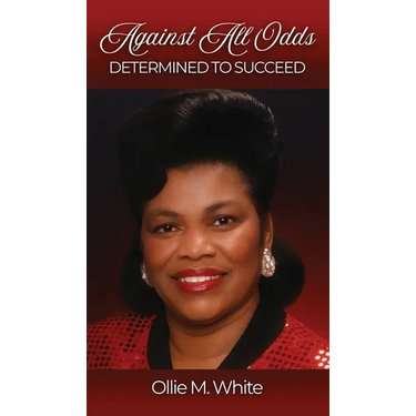 Against All Odds Determined to Succeed New Edition