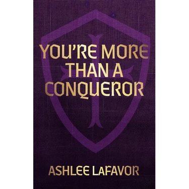 You're More than a Conqueror