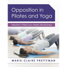 Opposition in Pilates and Yoga: Newton's Third Law Meets Mindfulness