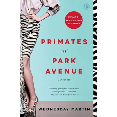Primates of Park Avenue: A Memoir