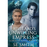 Ristèard Unwilling Empress: Lords of Kassis Book 4
