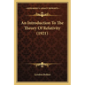 An Introduction To The Theory Of Relativity (1921)