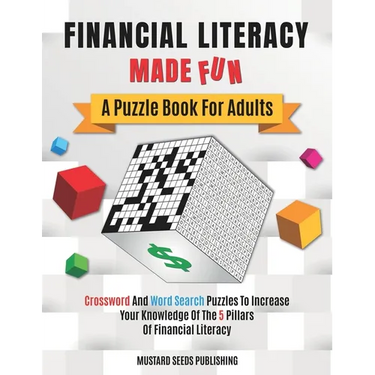 Financial Literacy Made Fun: A Puzzle Book For Adults