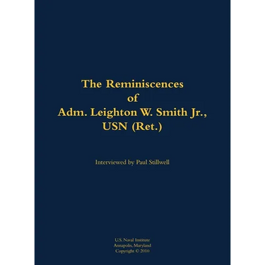The Reminiscences of Adm. Leighton W. Smith Jr., USN (Ret.): 1939-
