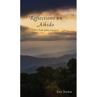 Reflections on Aikido: Life's Everyday Lessons