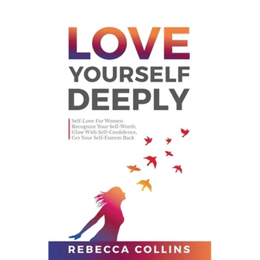 Love Yourself Deeply