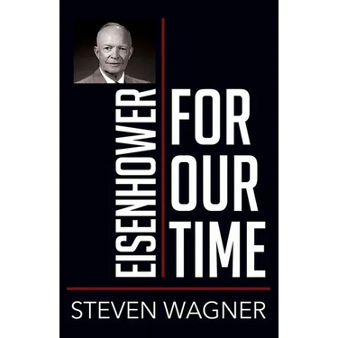 Eisenhower for Our Time