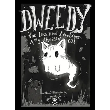 Dweedy: The Imagined Adventures of my deceased cat