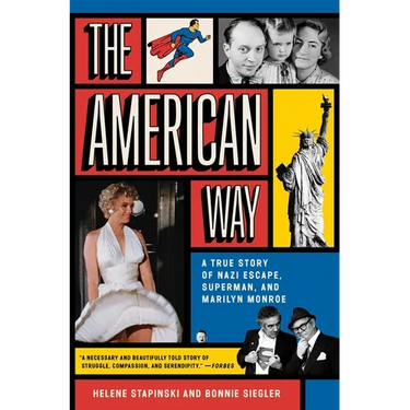 The American Way: A True Story of Nazi Escape, Superman, and Marilyn Monroe