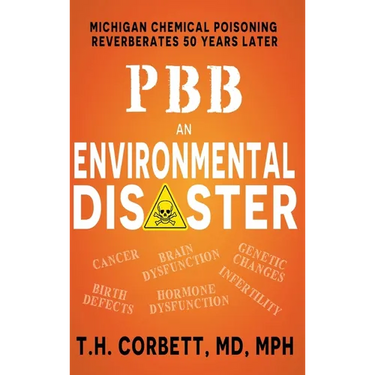 Pbb: Michigan Chemical Poisoning Reverberates 50 Years Later