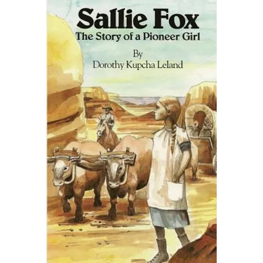 Sallie Fox: The Story of a Pioneer Girl